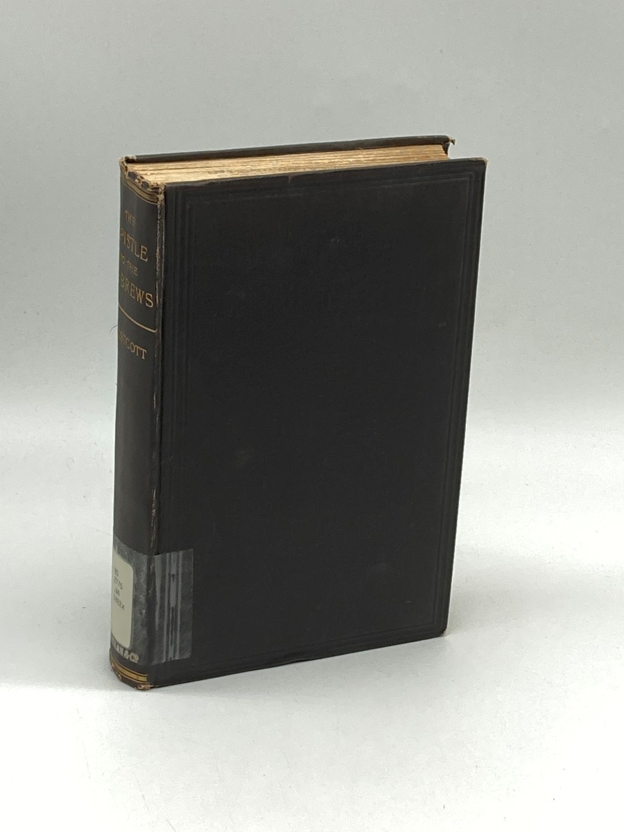 The Epistle to the Hebrews: (1892) The Greek Text, with Notes and Essays