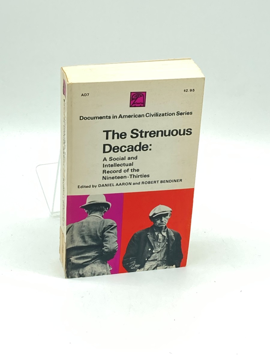 The Strenuous Decade A Social and Intellectual Record of the Nineteen-Thirties