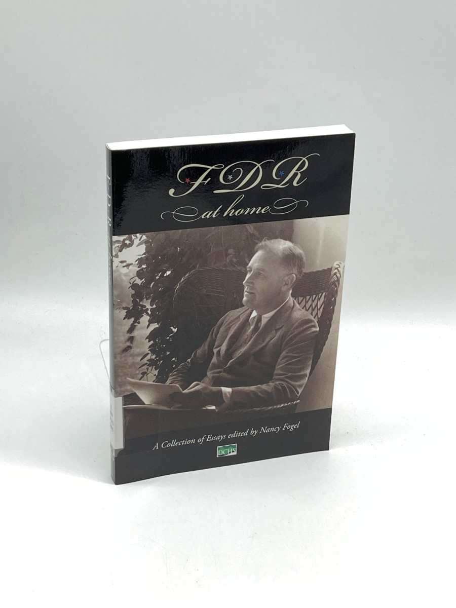 FDR At Home A Collection of Essays