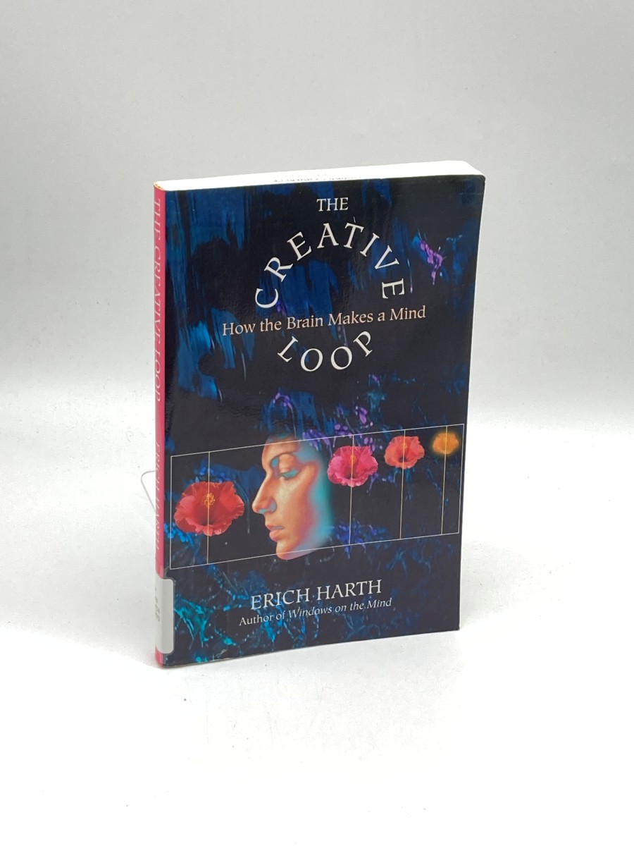 The Creative Loop How the Brain Makes a Mind