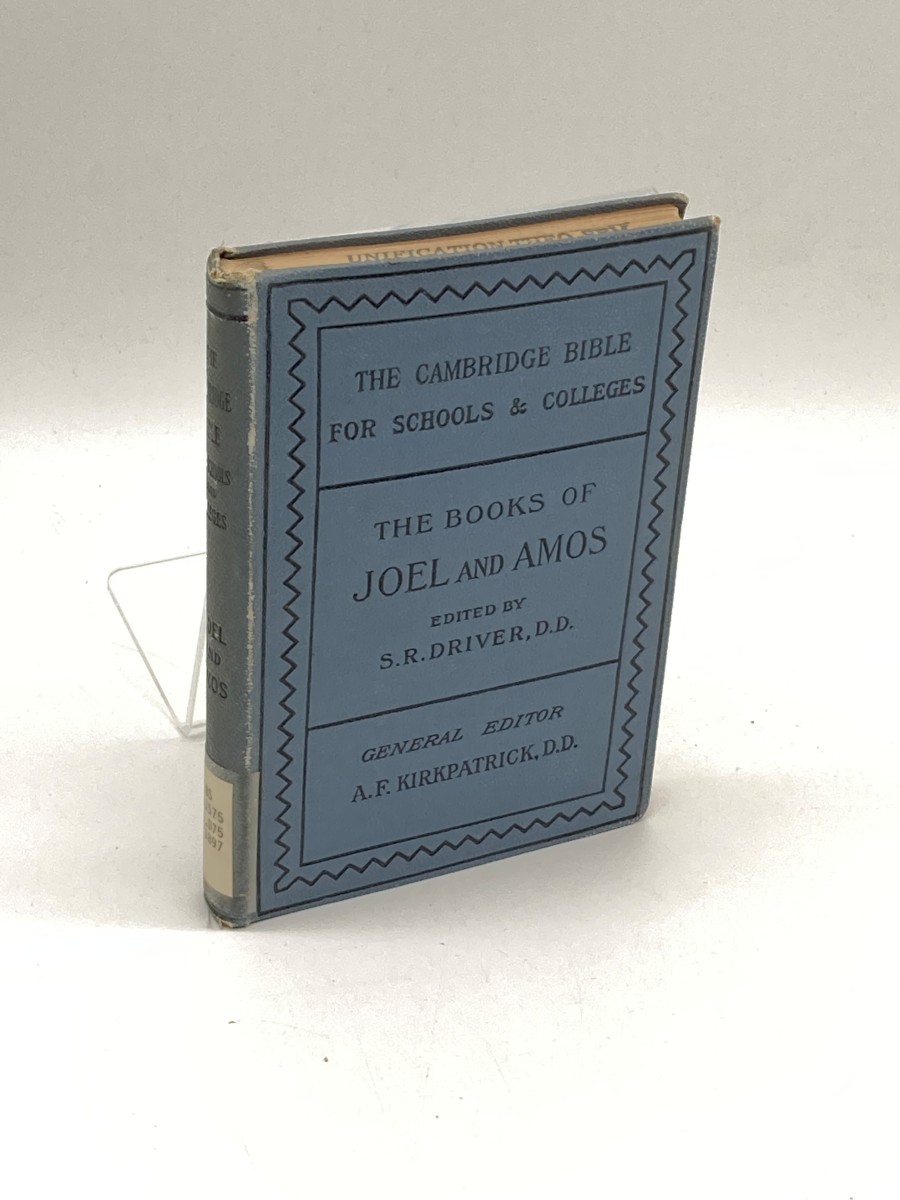 The Books of Joel and Amos (1897) Cambridge Bible for Schools and Colleges