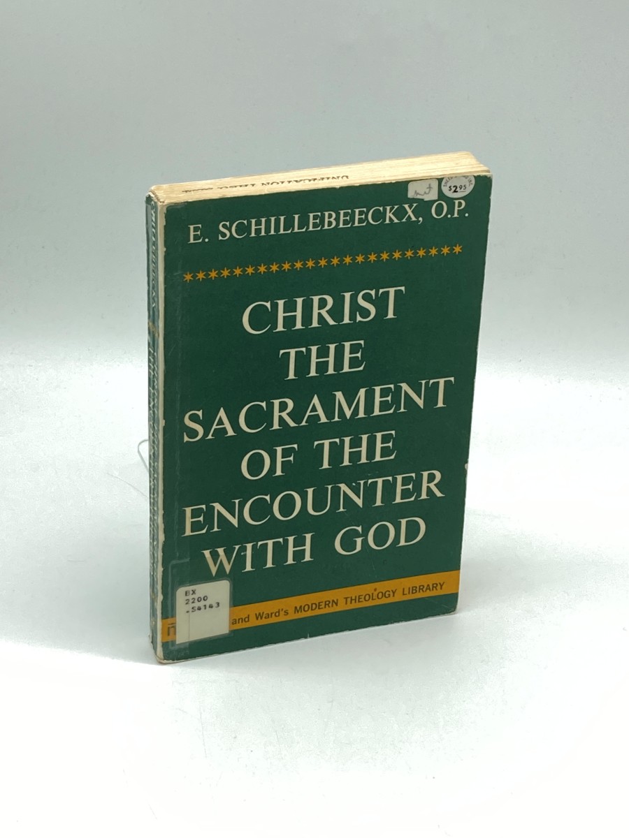 Christ the Sacrament of the Encounter with God
