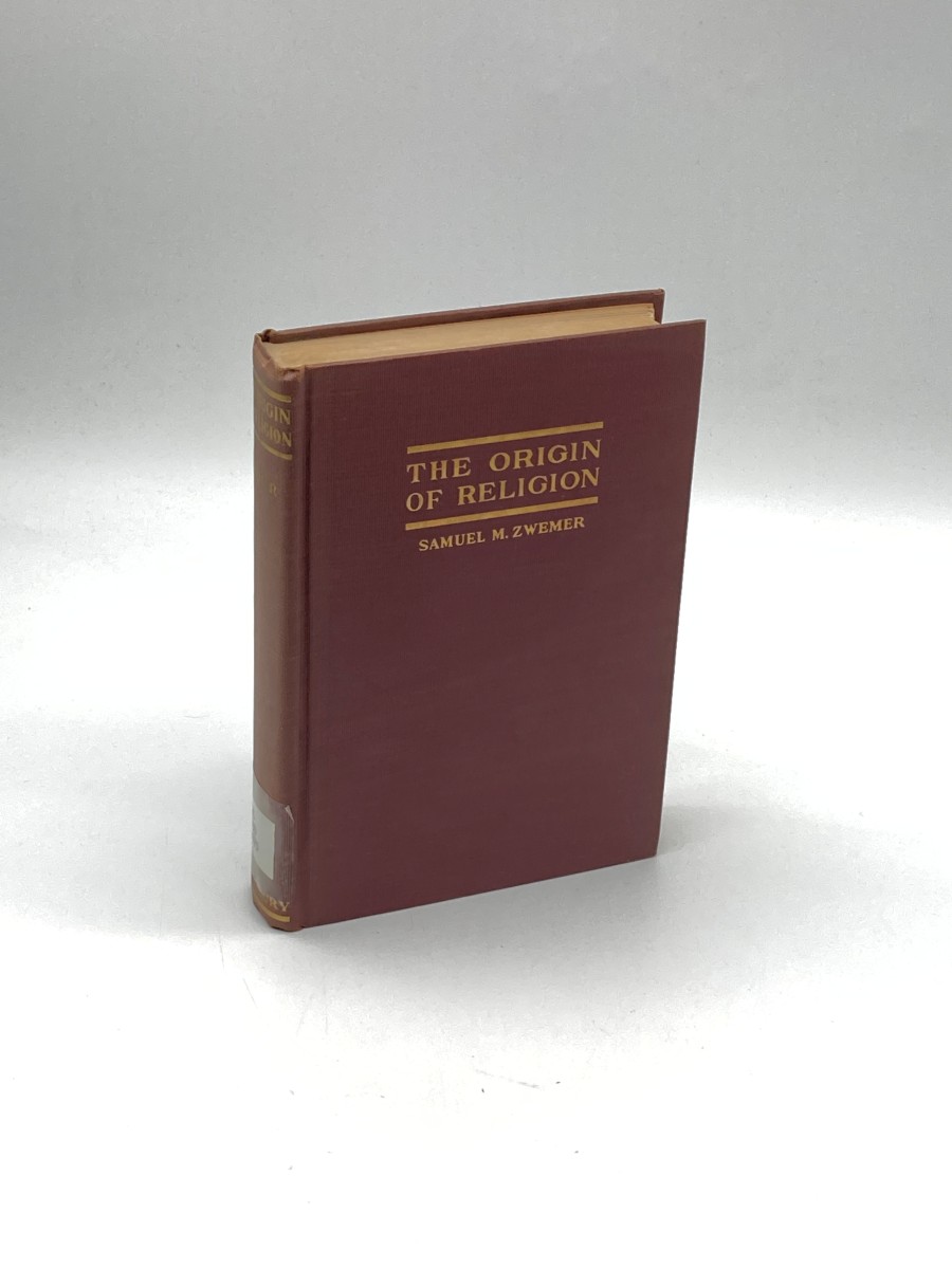 The Origin of Religion (1935) Based on the Smyth Lectures Delivered At Columbia Theological Seminary, Georgia 1935