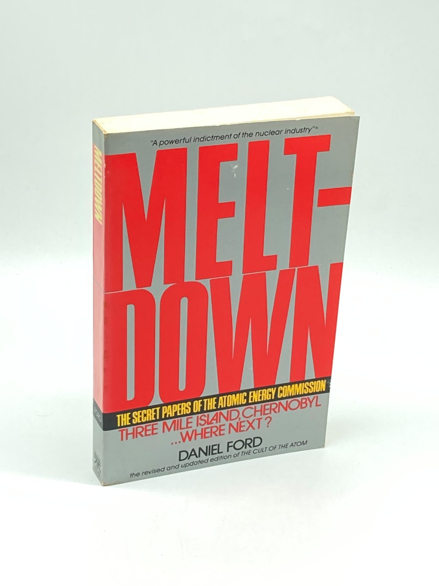 Meltdown The Secret Papers of the Atomic Energy Commission