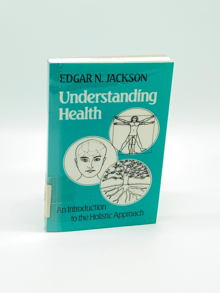 Understanding Health An Introduction to the Holistic Approach
