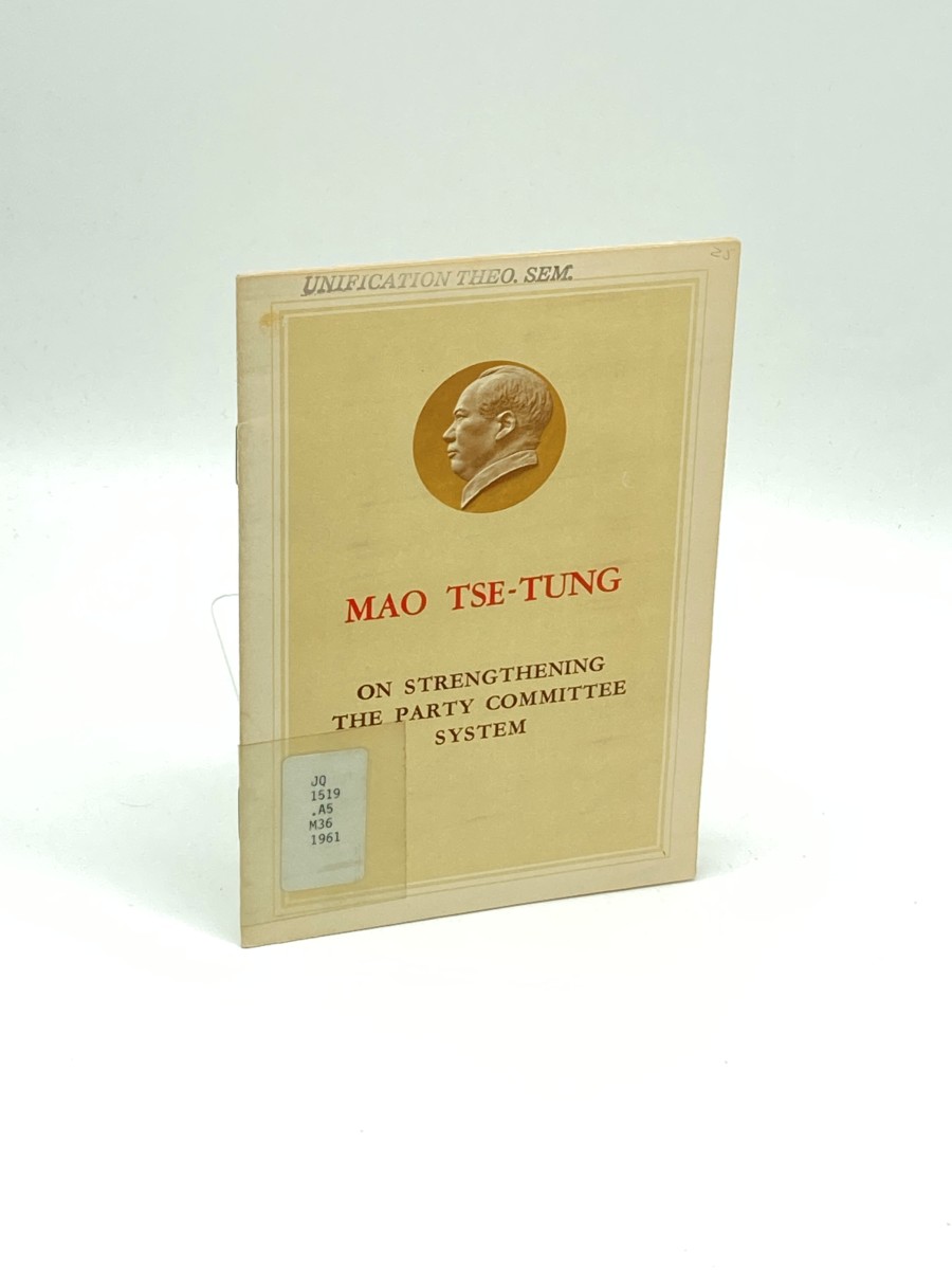 Mao Tse-Tung: On Strengthening The Party Committee System