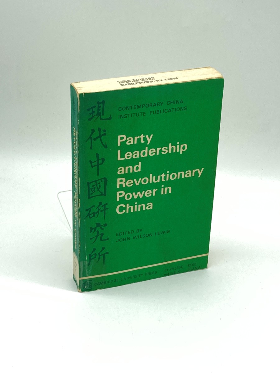 Party Leadership and Revolutionary Power in China