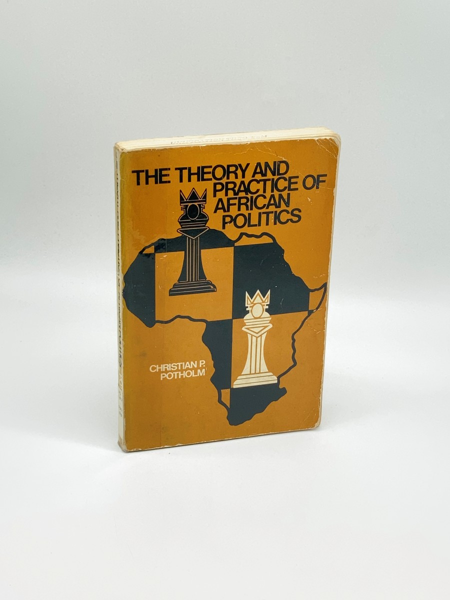 The Theory and Practice of African Politics