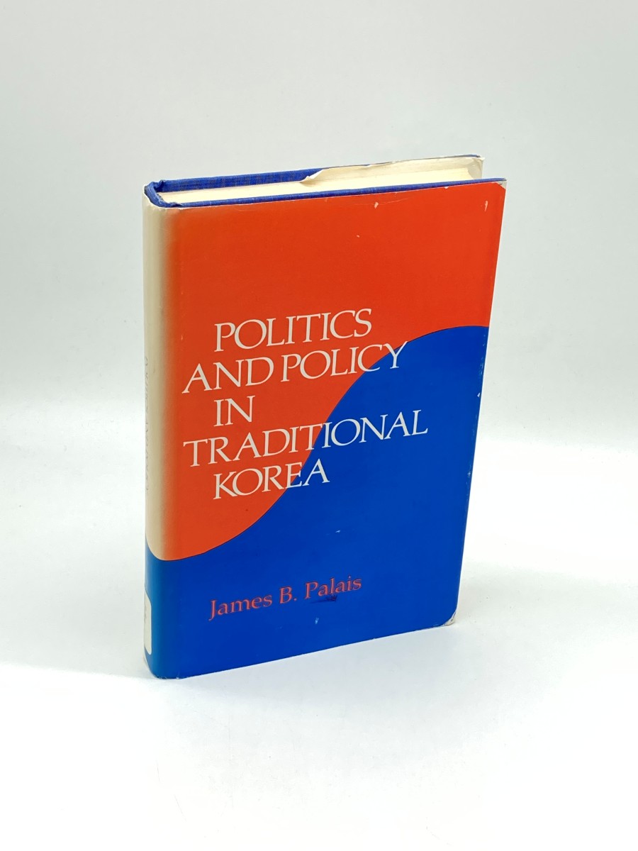 Politics and Policy in Traditional Korea