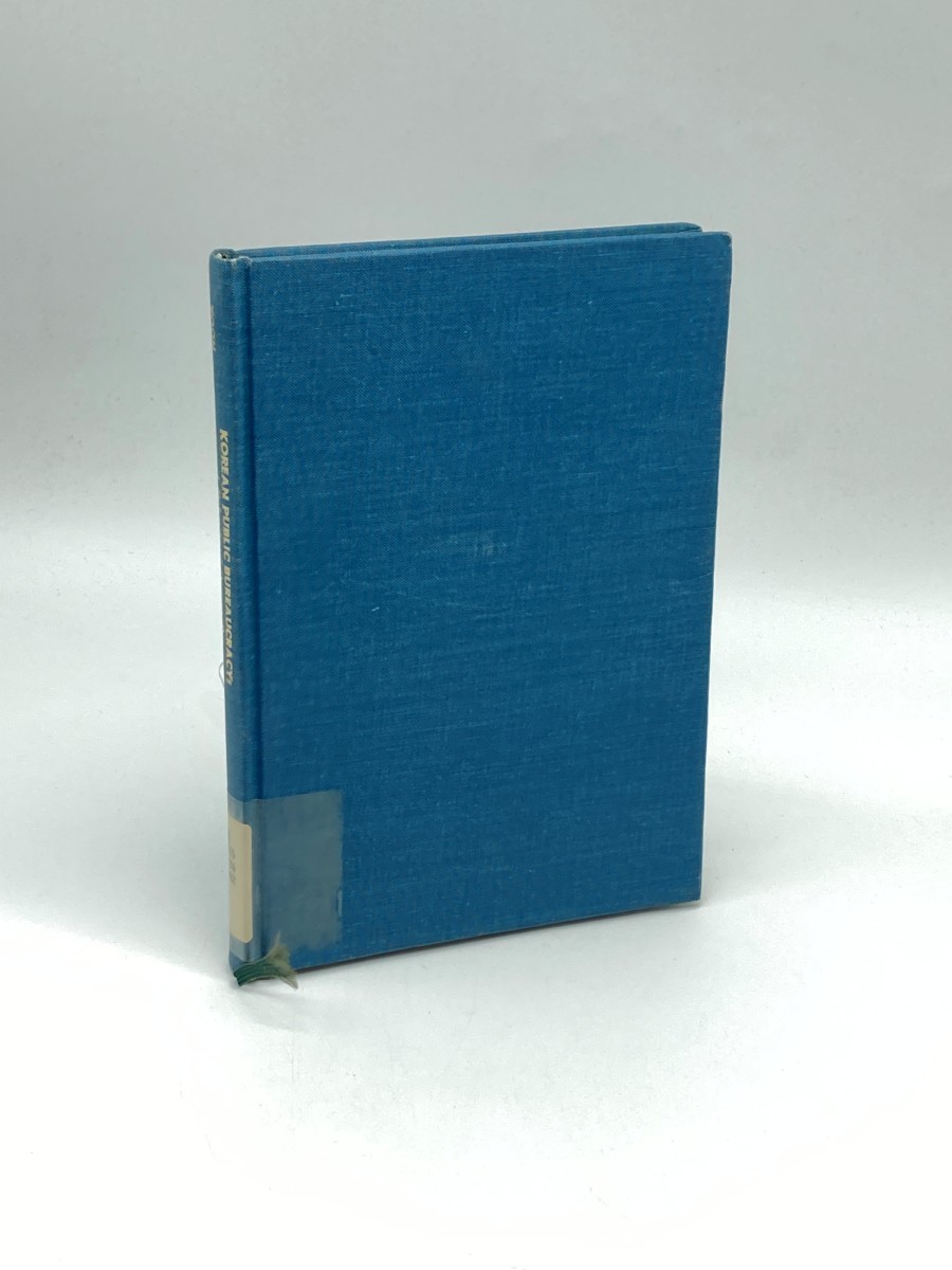 Korean Public Bureaucracy: A Behavioral Perspective