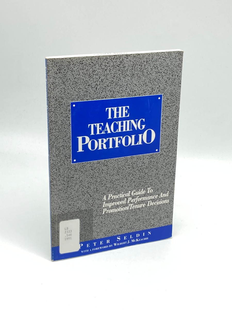 The Teaching Portfolio A Practical Guide to Improved Performance and Promotion Tenure Decisions