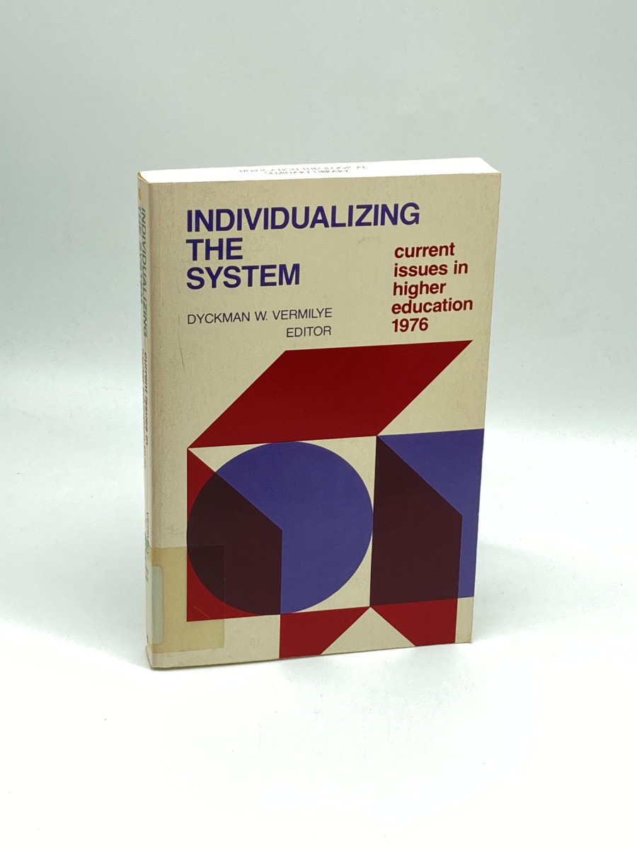 Individualizing the System Current Issues in Higher Education