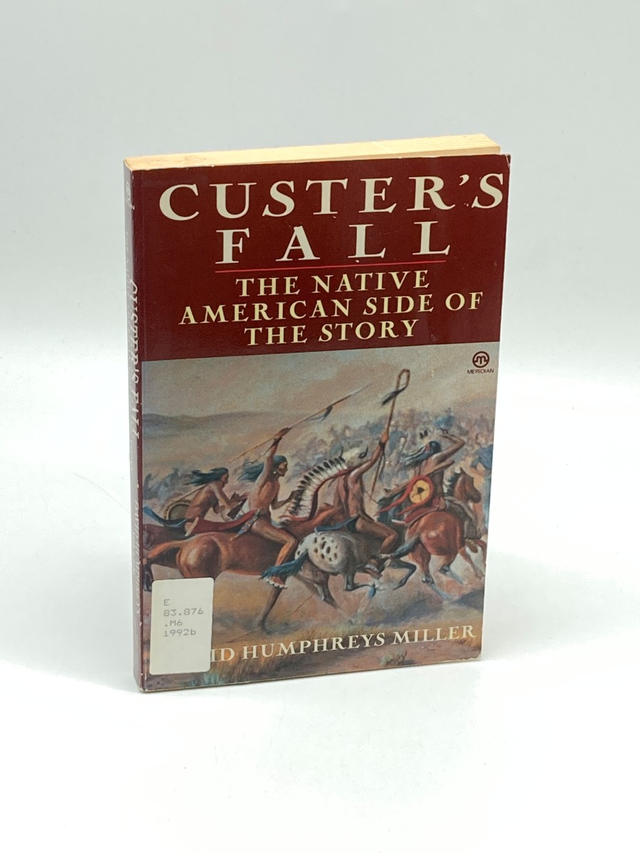 Custer's Fall The Native American Side of the Story