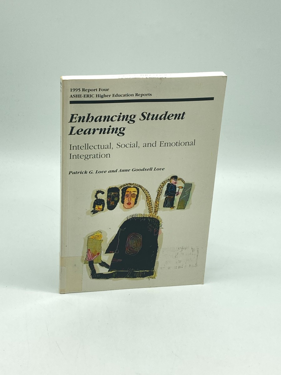 Enhancing Student Learning Intellectual, Social, and Emotional Integration - AEHE