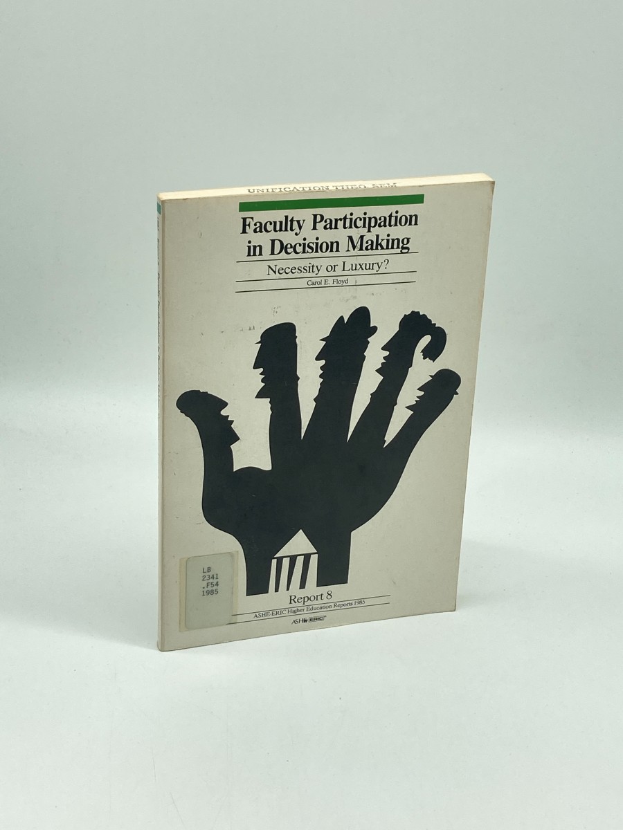 Faculty Participation in Decision Making Necessity or Luxury