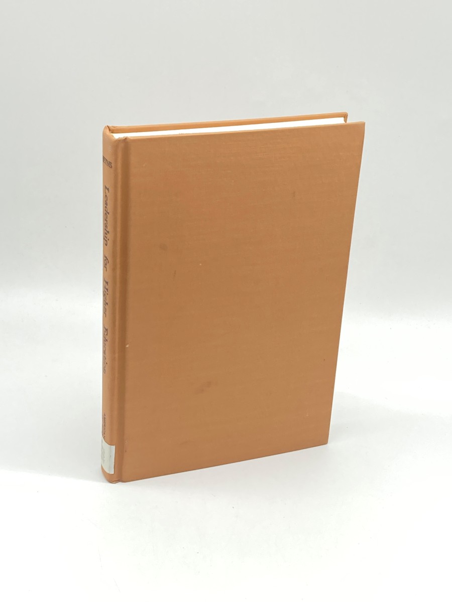 Leadership for Higher Education (First Printing) The Campus View