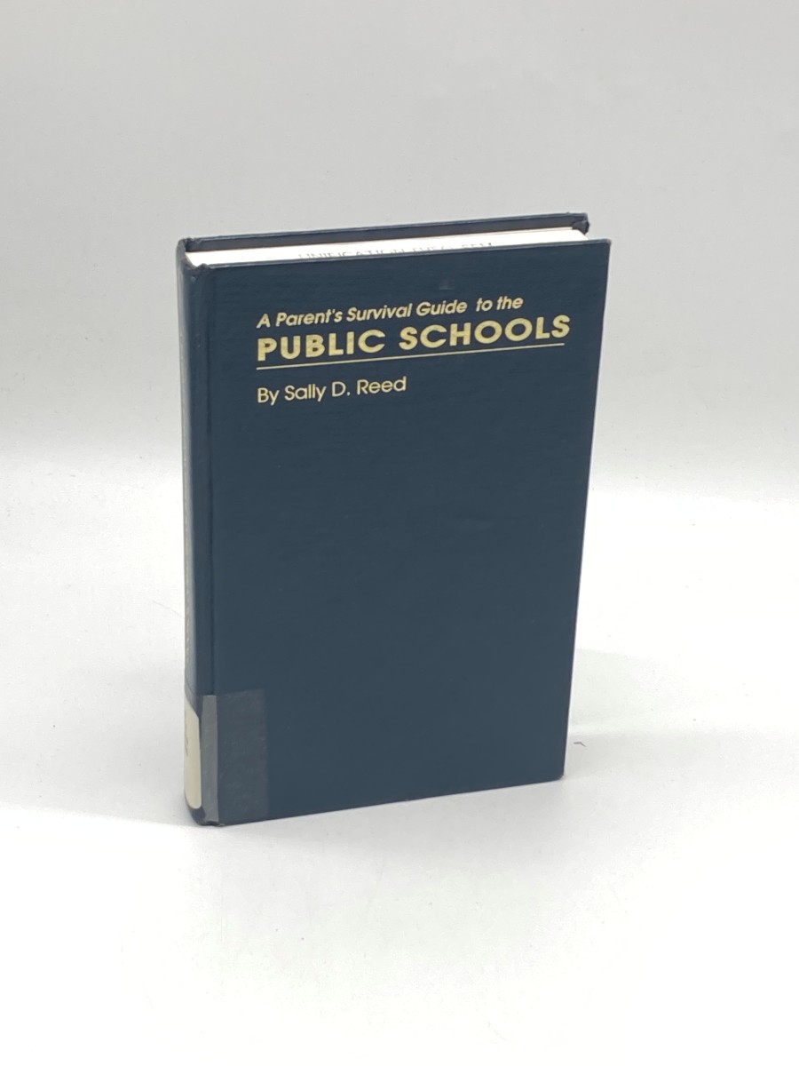 A Parent's Survival Guide to the Public Schools (First Printing)
