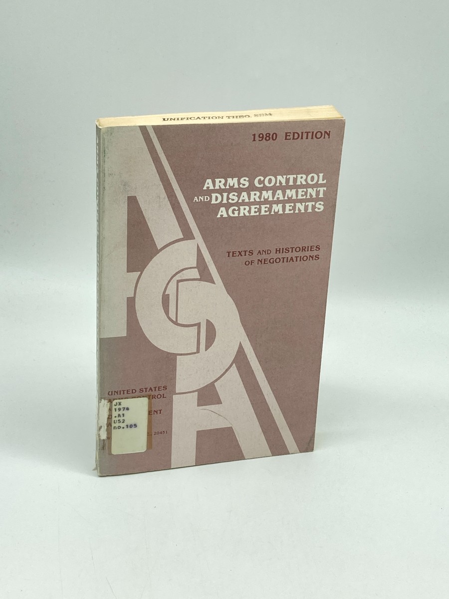 Image for Arms Control and Disarmament Agreements Texts and Histories of Negotiations Arms Control and Disarmament Agreements Texts and Histories of Negotiations