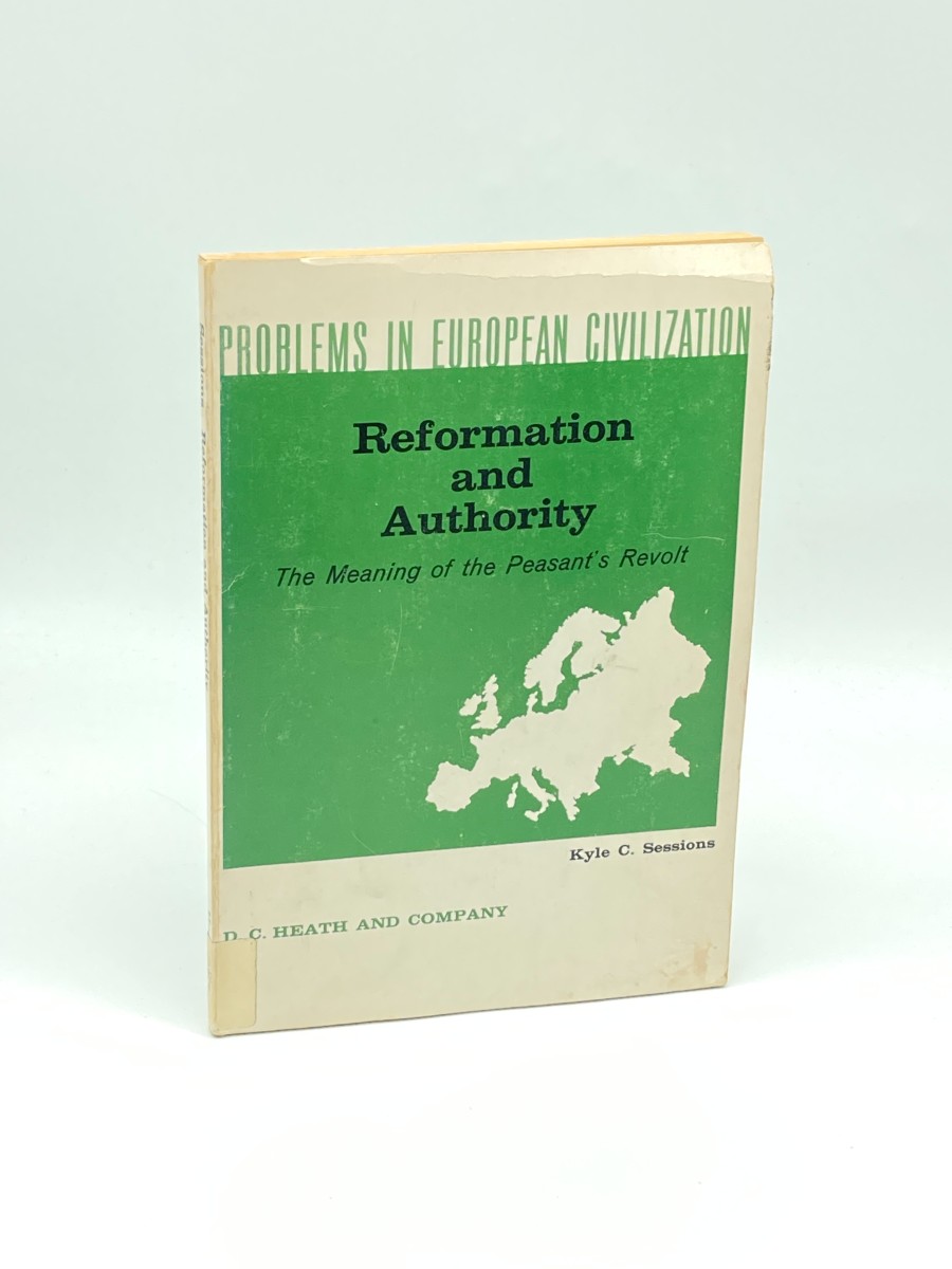 Image for Reformation And Authority The Meaning of the Peasant's Revolt Reformation And Authority The Meaning of the Peasant's Revolt