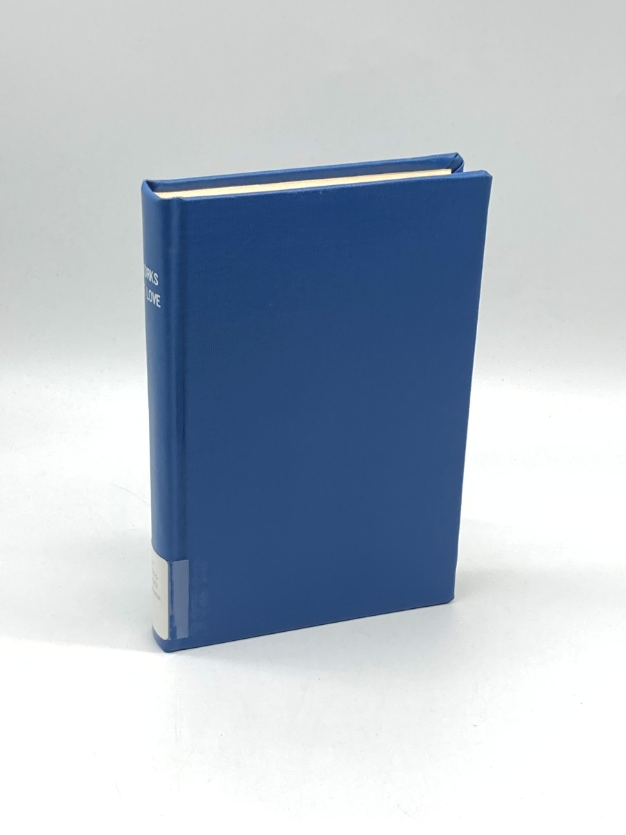 Image for Works of Love Some Christian Reflections in the Form of Discourses Works of Love Some Christian Reflections in the Form of Discourses