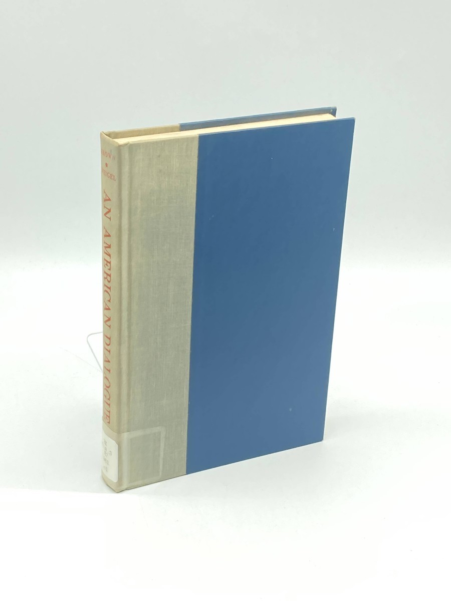 An American Dialogue A Protestant Looks At Catholicism and a Catholic Looks At Protestantism