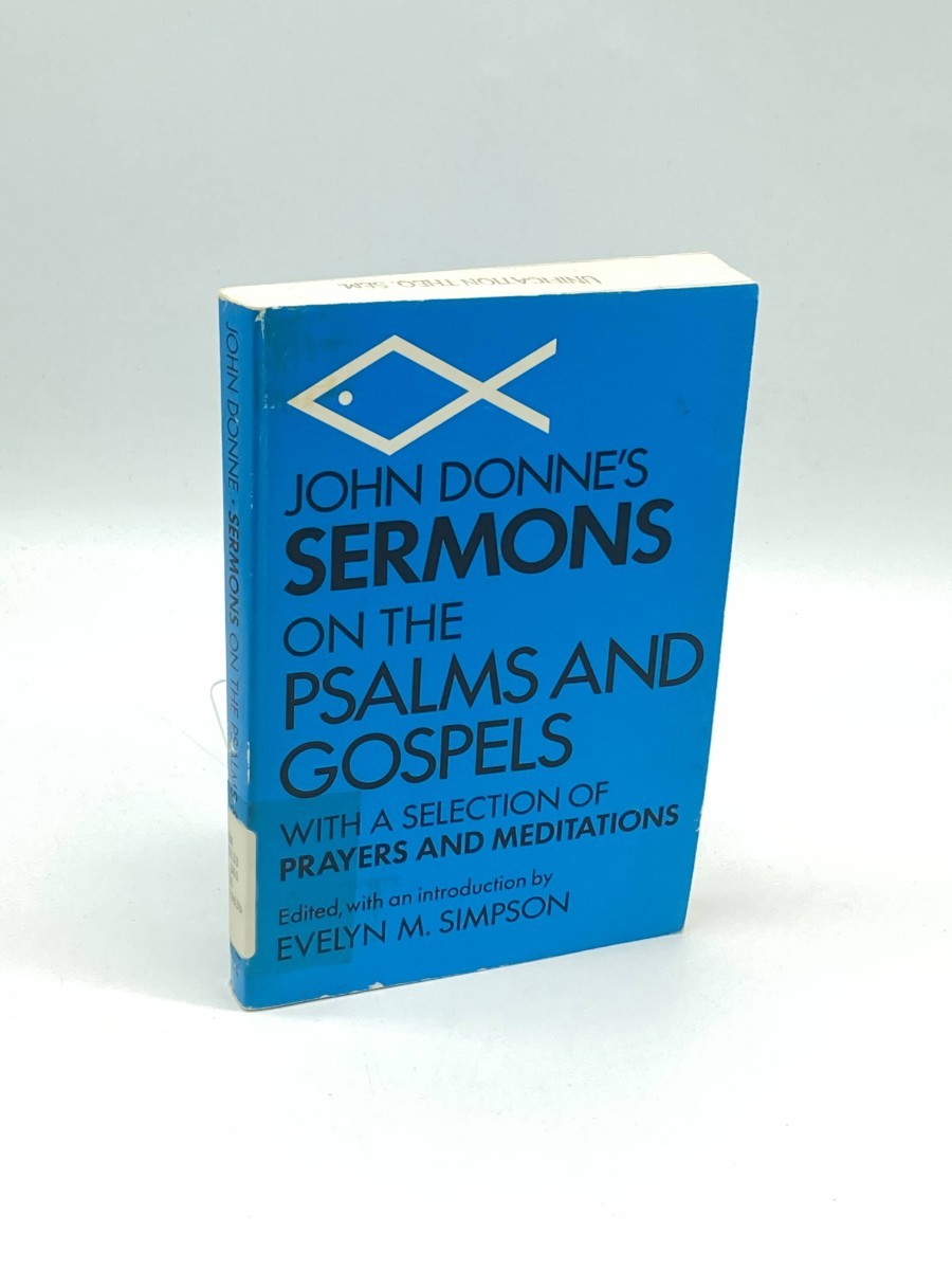 Image for John Donne's Sermons on the Psalms and Gospels With a Selection of Prayers and Meditations John Donne's Sermons on the Psalms and Gospels With a Selection of Prayers and Meditations