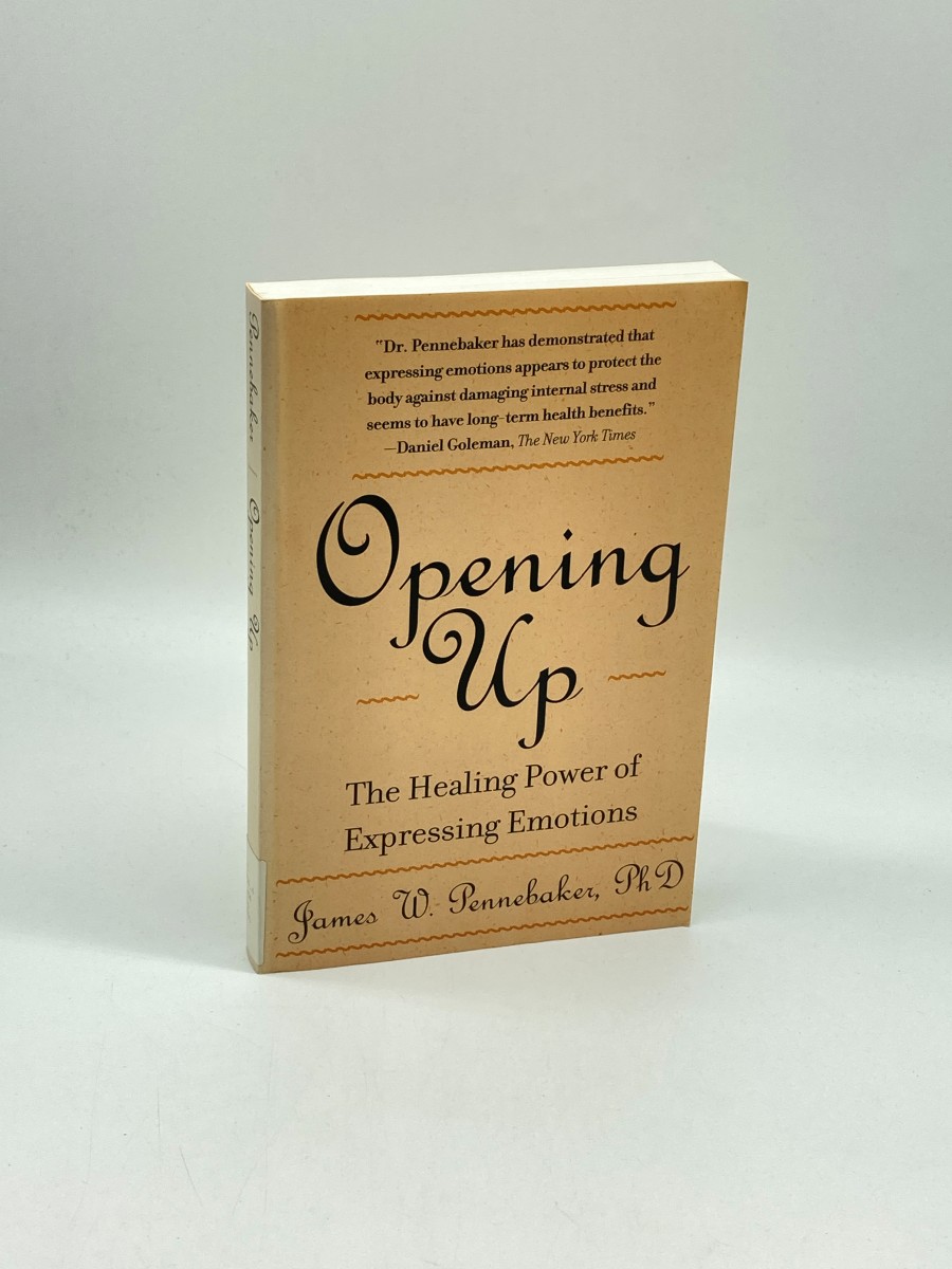 Image for Opening Up The Healing Power of Expressing Emotions Opening Up The Healing Power of Expressing Emotions