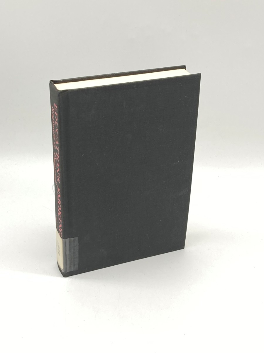 Image for Education's Smoking Gun How Teachers' Colleges Have Destroyed Education in America Education's Smoking Gun How Teachers' Colleges Have Destroyed Education in America