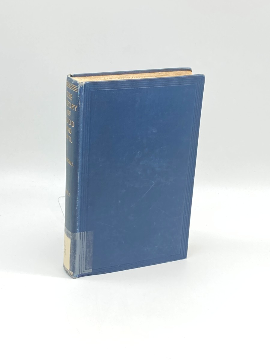 Image for The Theory of Good and Evil (Volume 1, 1907) A Treatise on Moral Philosophy The Theory of Good and Evil (Volume 1, 1907) A Treatise on Moral Philosophy