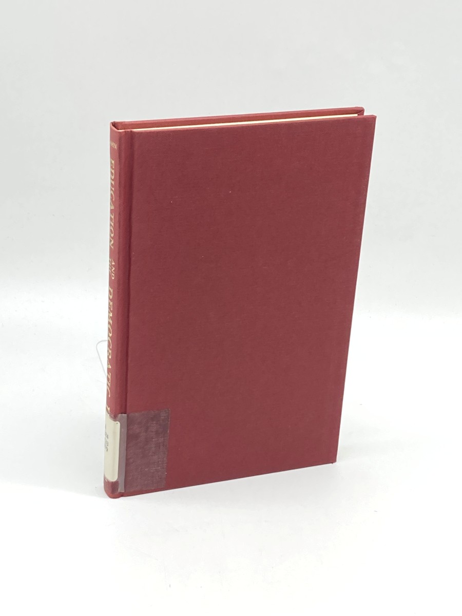 Image for Education and the Democratic Ideal (First Printing) Education and the Democratic Ideal (First Printing)