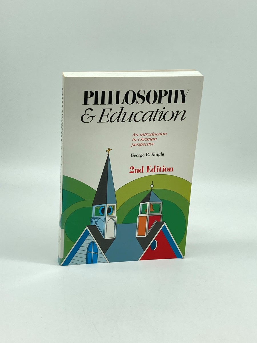 Philosophy and Education An Introduction in Christian Perspective