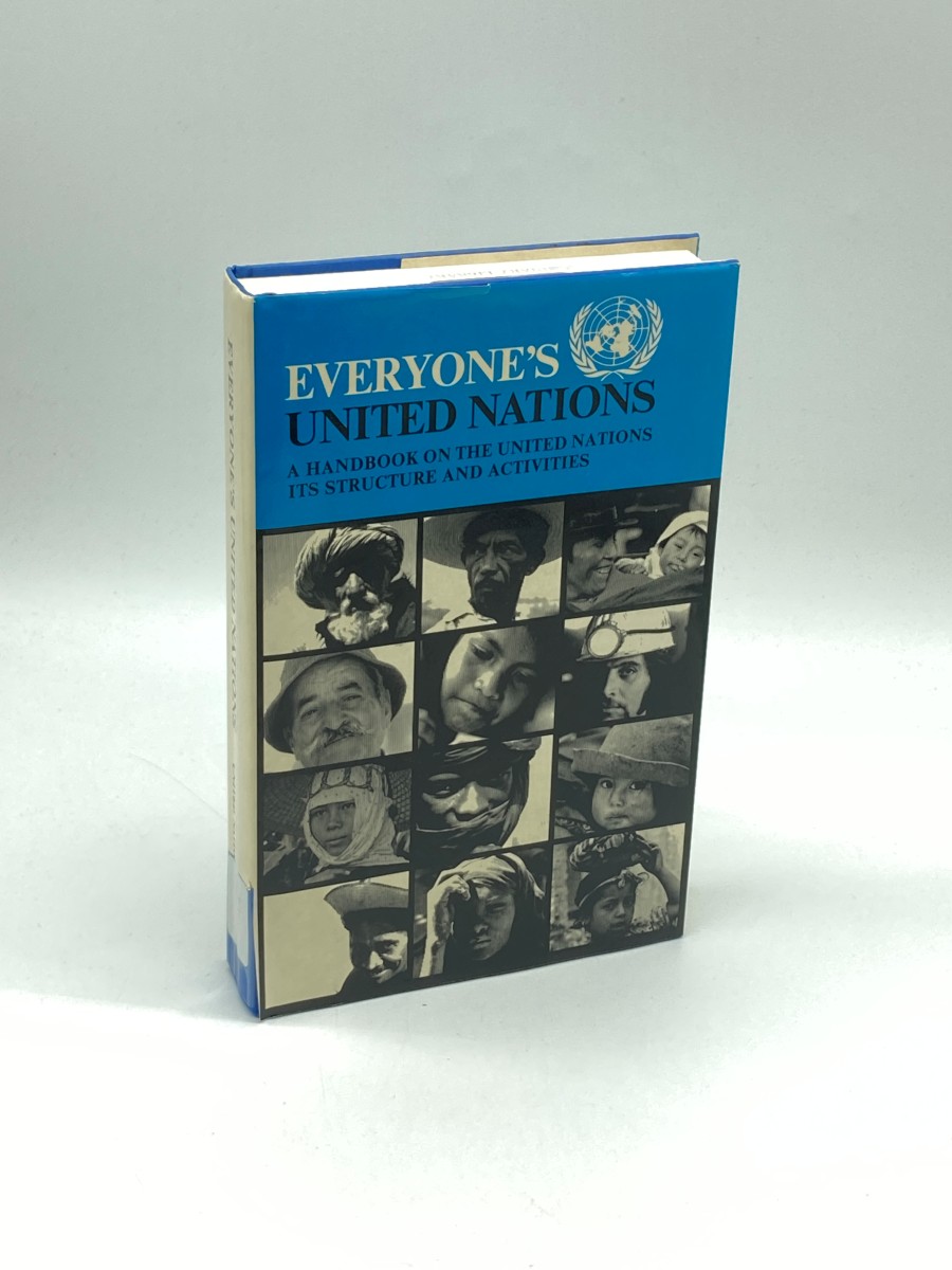 Everyone's United Nations A Handbook on the United Nations its Structure and its Activities