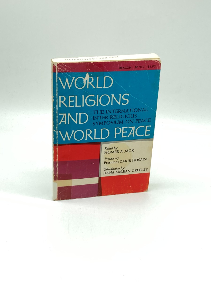 World Religions and World Peace The International Religious Symposium on Peace
