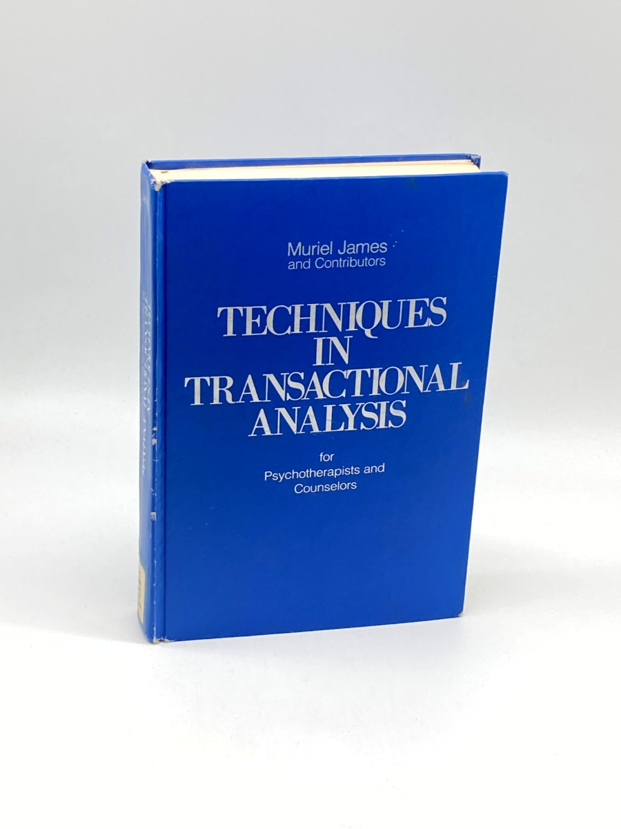 Techniques in Transactional Analysis for Psychotherapists and Counselors
