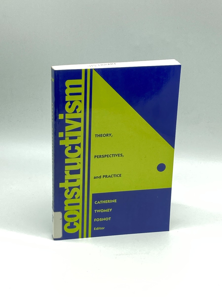 Constructivism Theory, Perspectives, and Practice