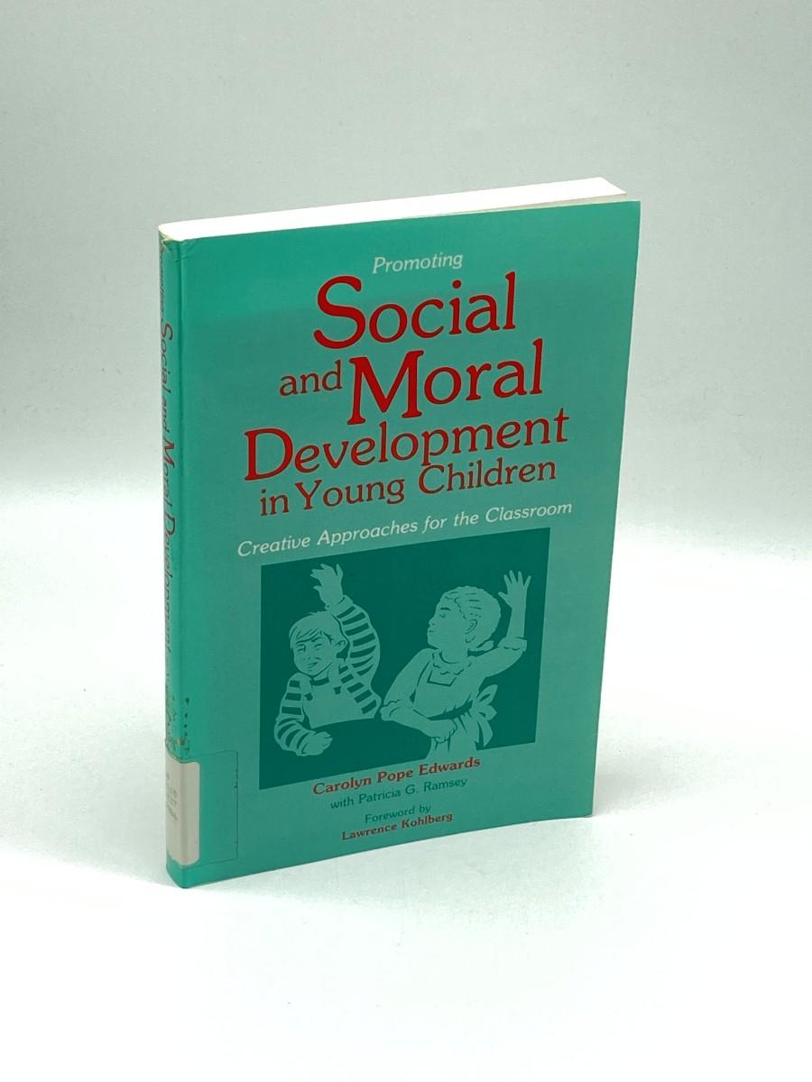 Promoting Social and Moral Development in Young Children Creative Approaches for the Classroom
