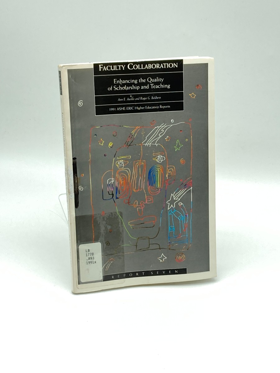 Faculty Collaboration Enhancing the Quality of Scholarship and Teaching