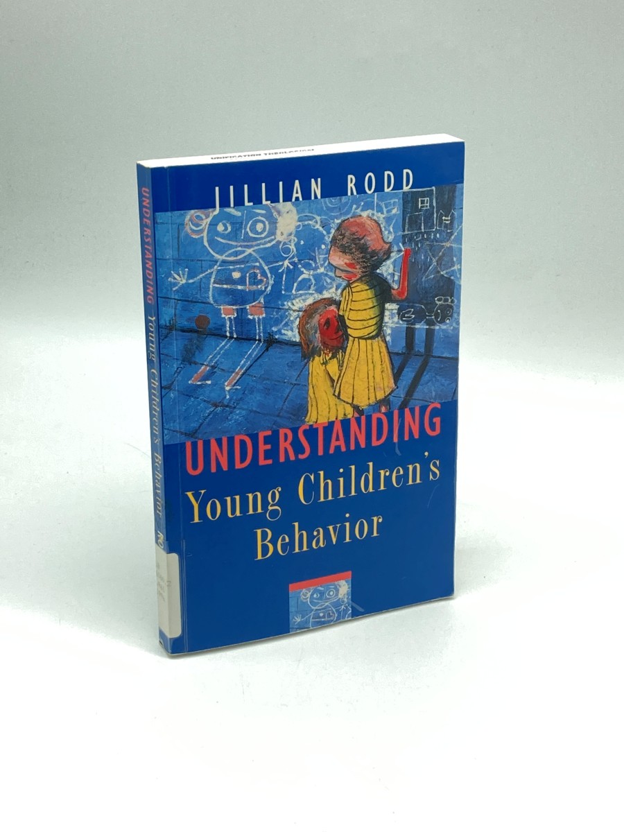 Understanding Young Children's Behavior A Guide for Early Childhood Professionals