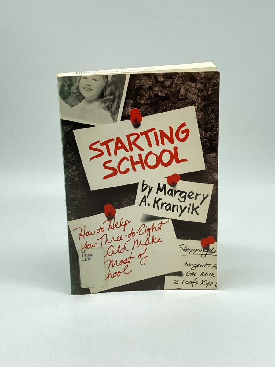 Starting School How to Help Your Three to Eight Year Old Make the Most of School