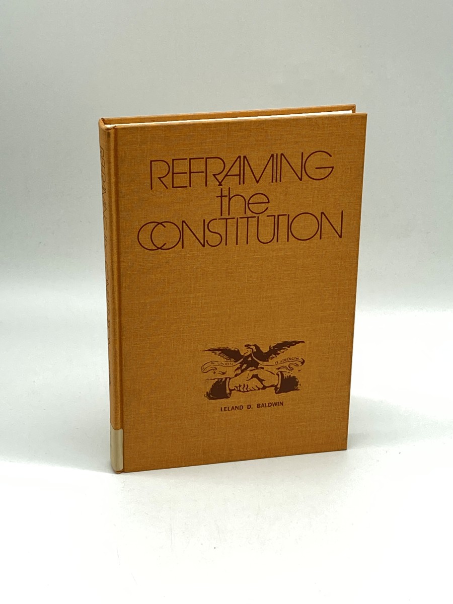 Reframing the Constitution An Imperative for Modern America