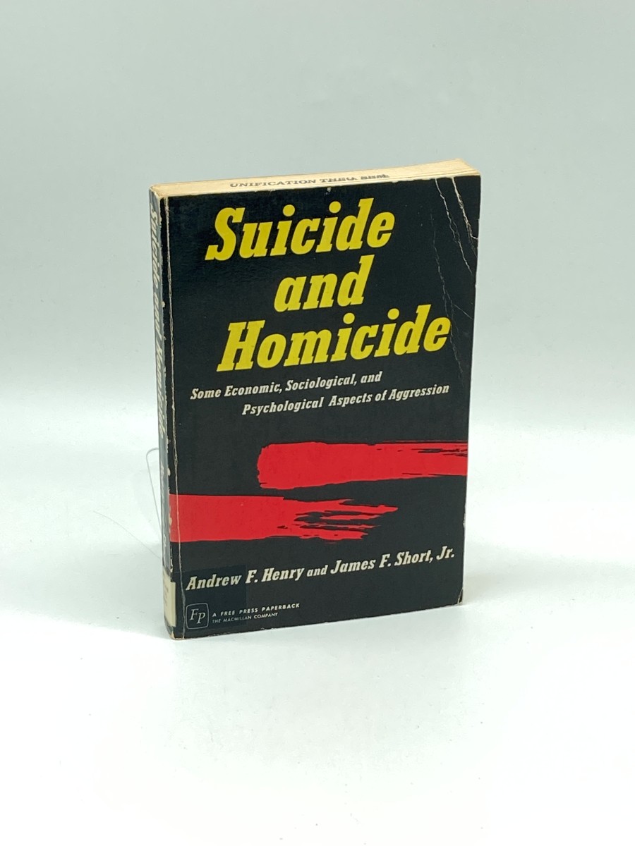 Image for Suicide and Homicide Some Economic, Sociological, and Psychological Aspects of Aggression Suicide and Homicide Some Economic, Sociological, and Psychological Aspects of Aggression