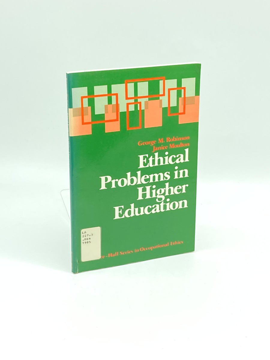 Ethical Problems in Higher Education (First Printing)