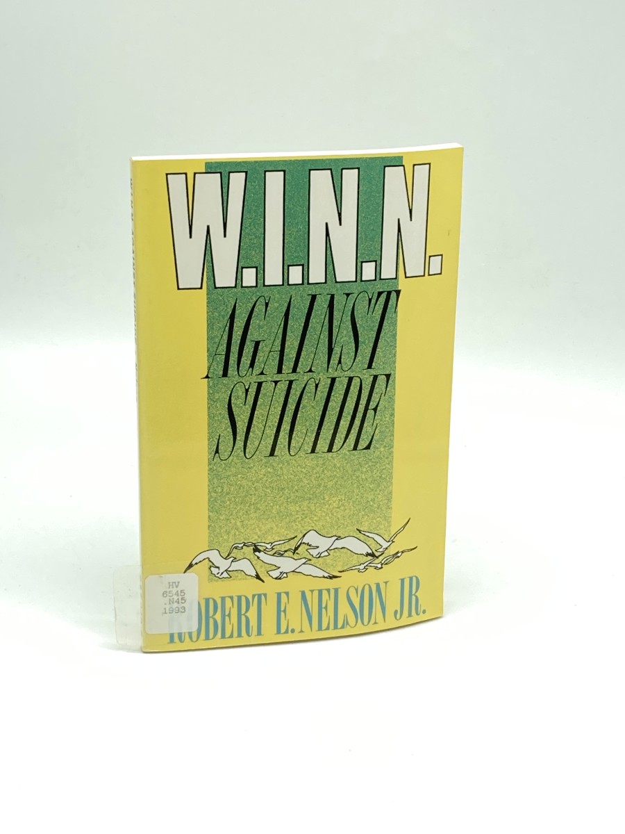 W. I. N. N. Against Suicide