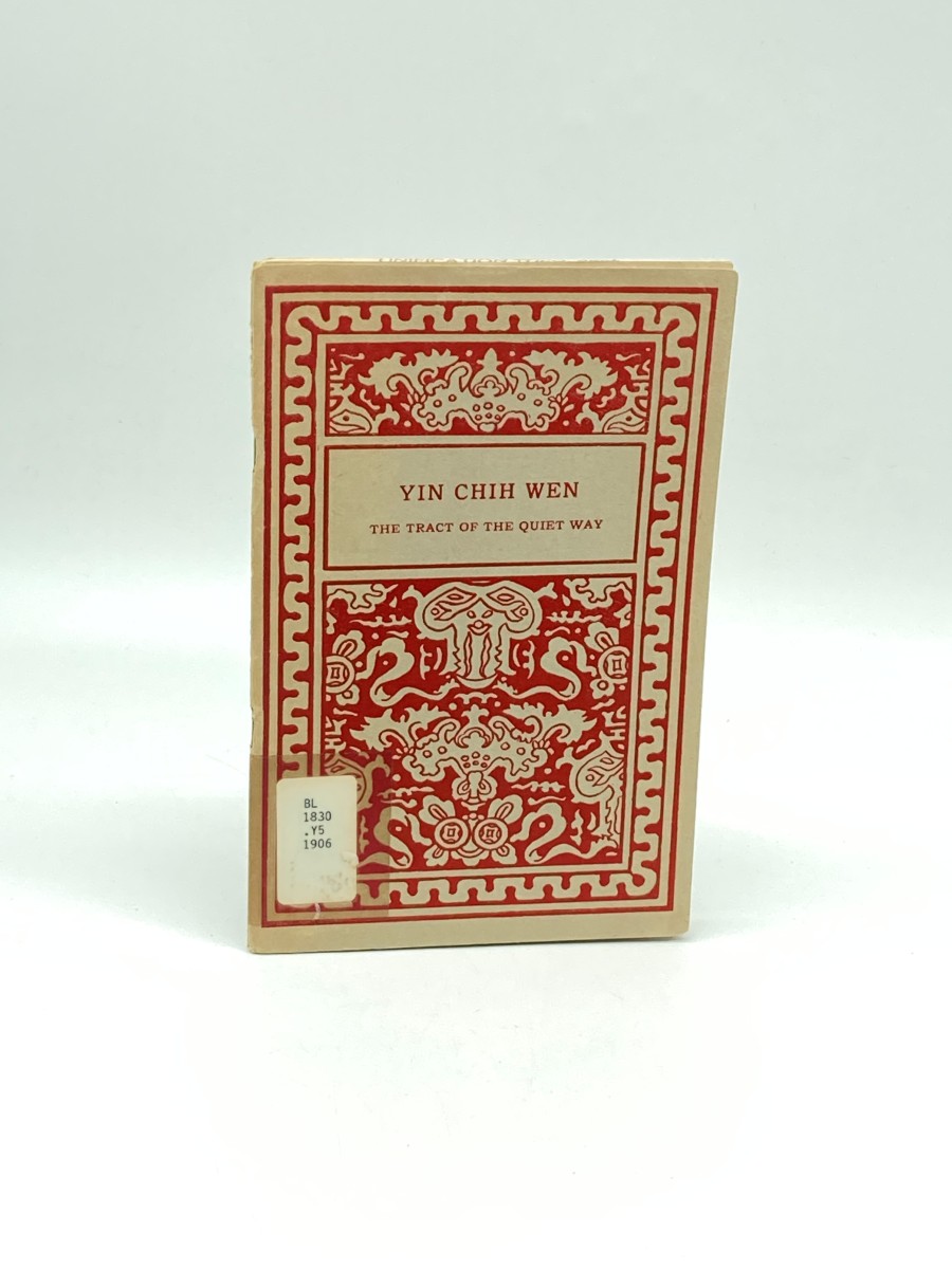 Yin Chih Wen The Tract of the Quiet Way, with Extracts from the Chinese Commentary