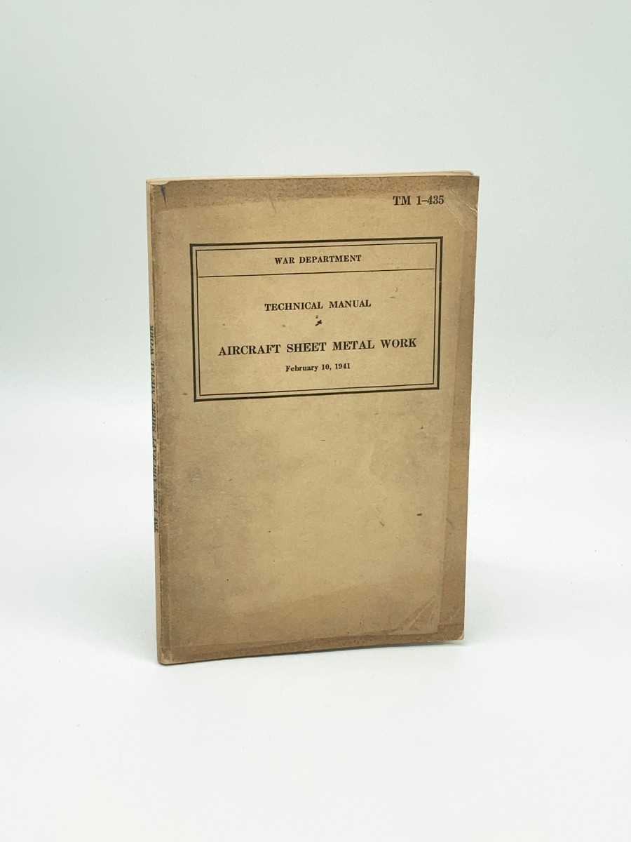 Technical Manual: Aircraft Sheet Metal Work War Department; TM 1-435