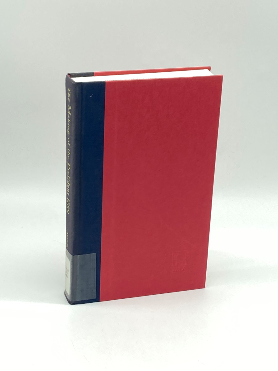 The Making of the President, 1789 (First Printing) The Unauthorized Campaign Biography