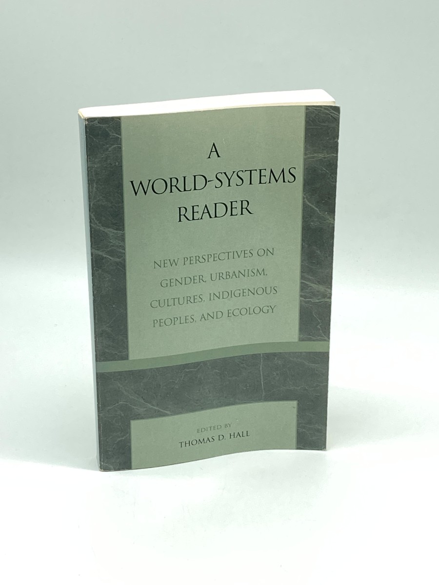 Image for A World-Systems Reader New Perspectives on Gender, Urbanism, Cultures, Indigenous Peoples, and Ecology A World-Systems Reader New Perspectives on Gender, Urbanism, Cultures, Indigenous Peoples, and Ecology