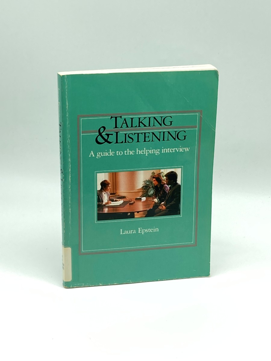 Image for Talking and Listening A Guide to the Helping Interview Talking and Listening A Guide to the Helping Interview