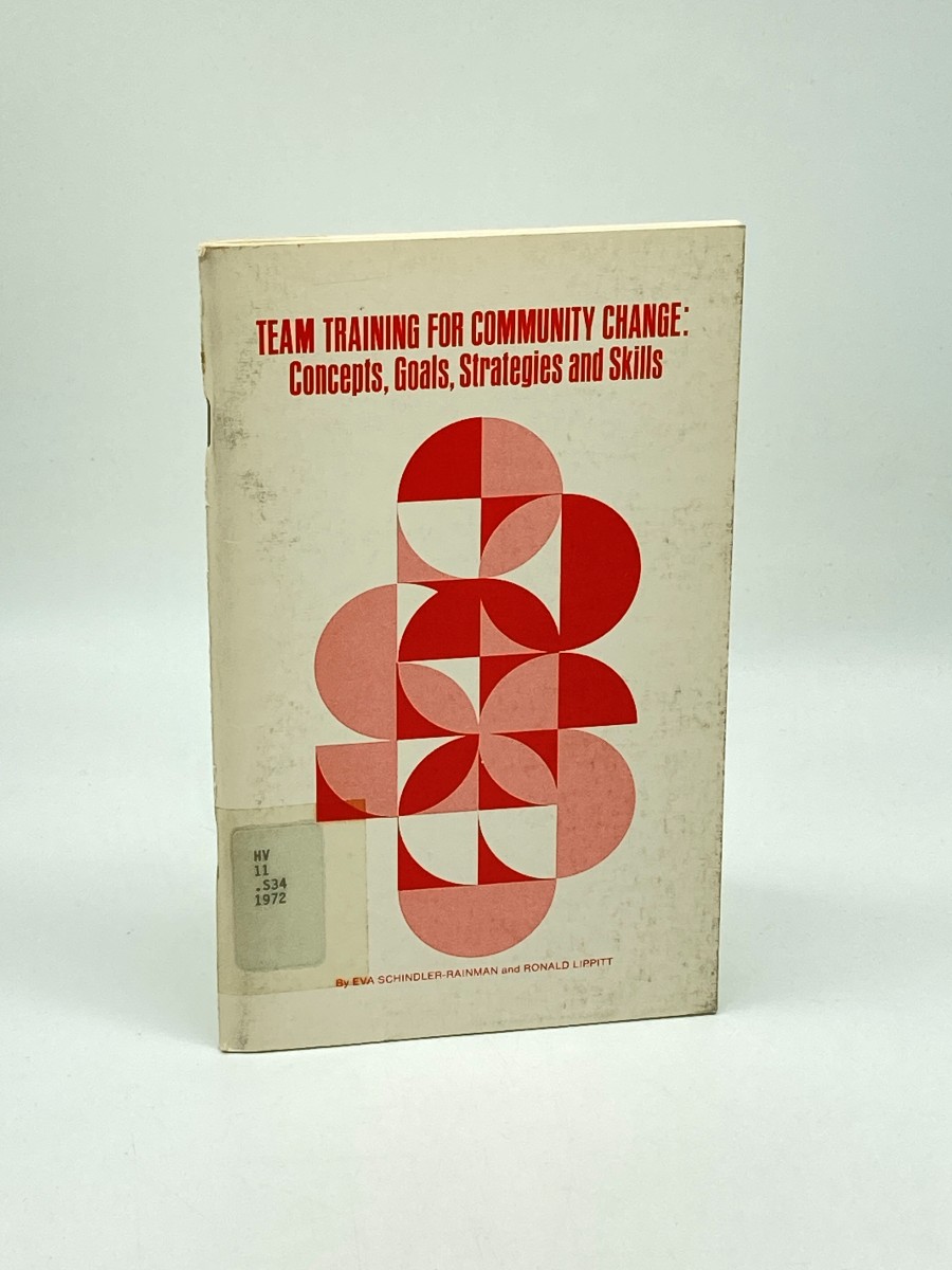 Image for Team Training for Community Change: Concepts, Goals, Strategies and Skills Team Training for Community Change: Concepts, Goals, Strategies and Skills