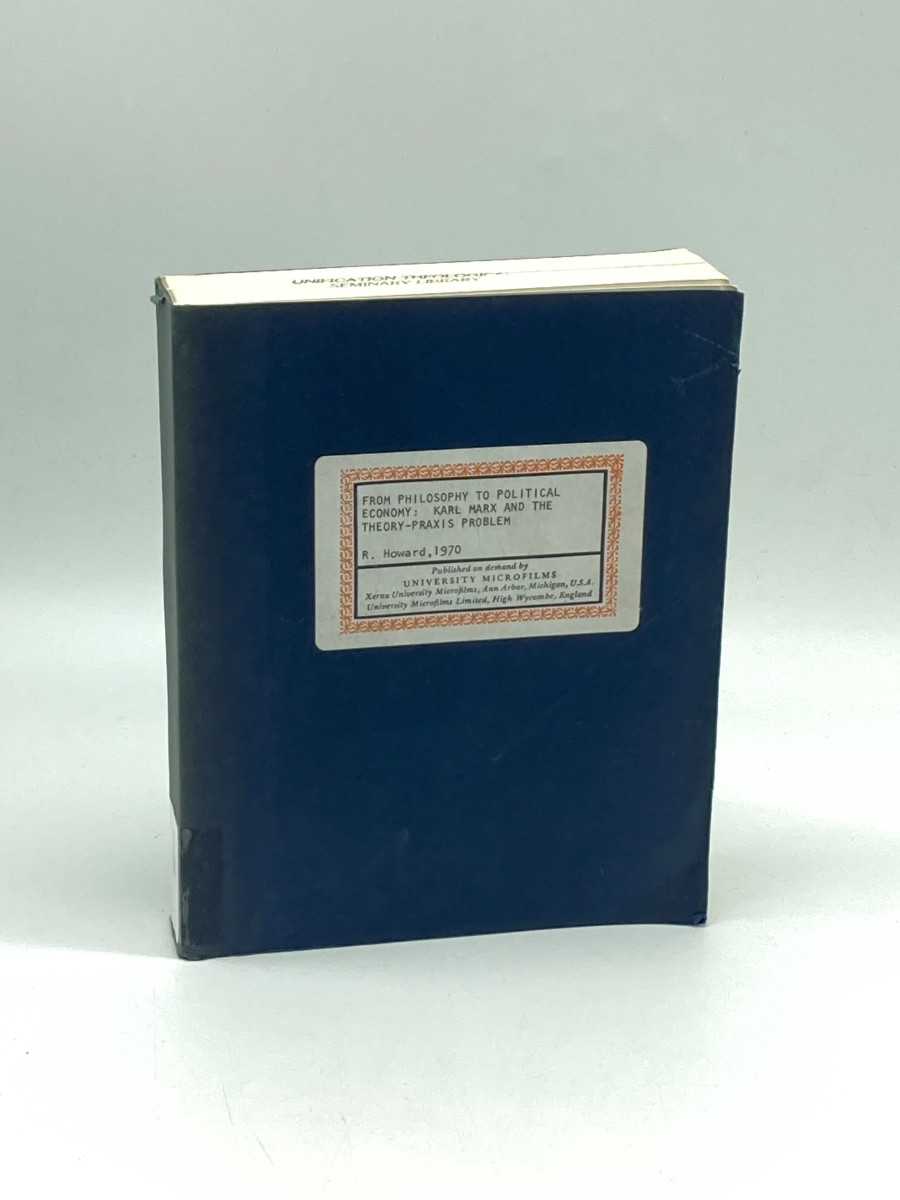 From Philosophy to Political Economy: Karl Marx and the Theory-Praxis Problem